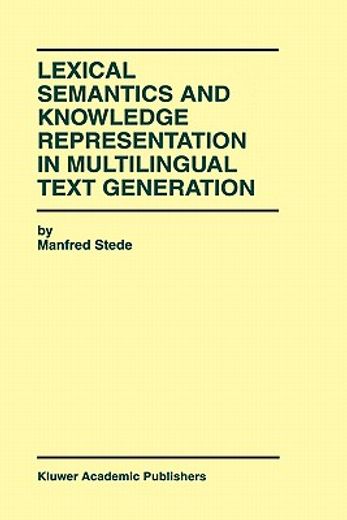 lexical semantics and knowledge representation in multilingual text generation (in English)