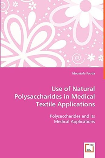 use of natural polysaccharides in medical textile applications