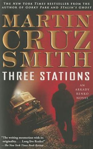 three stations,an arkady renko novel (en Inglés)