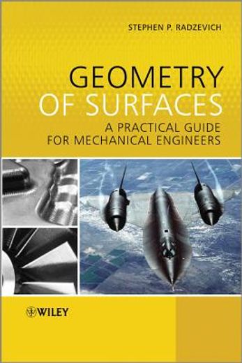 Geometry of Surfaces: A Practical Guide for Mechanical Engineers (en Inglés)