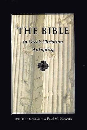 the bible,in greek christian antiquity