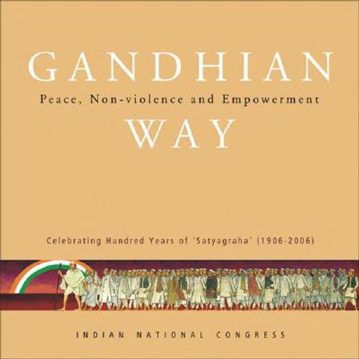 gandhian way,peace, non-violence and empowerment