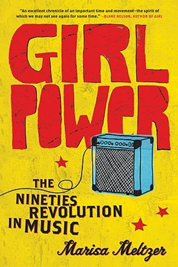 girl power,the nineties revolution in music (in English)