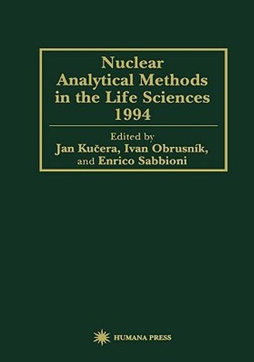 nuclear analytical methods in the life sciences " 1994 (en Inglés)