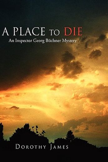 a place to die,an inspector georg bnchner mystery