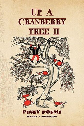 up a cranberry tree ii,piney poems