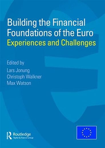 Building the Financial Foundations of the Euro (en Inglés)