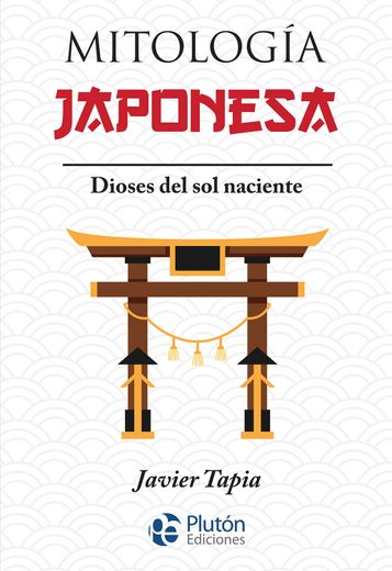 Mitología Japonesa: Dioses del sol naciente (in Spanish)