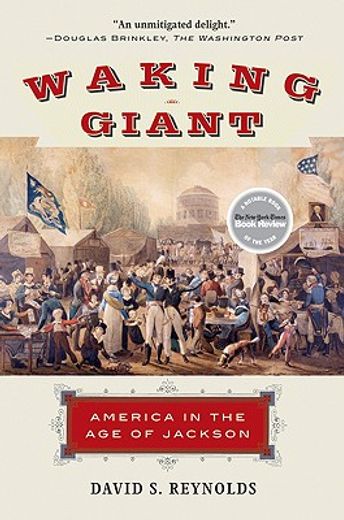waking giant,america in the age of jackson (in English)