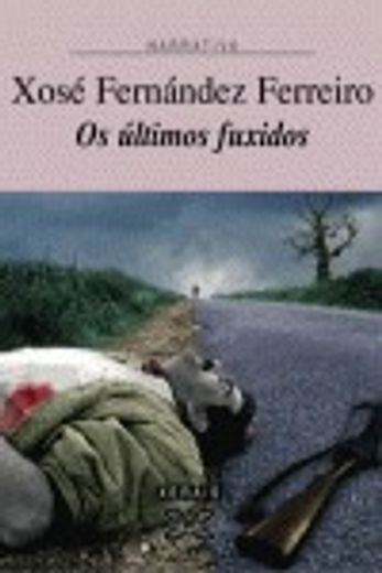 Os últimos fuxidos (Edición Literaria - Narrativa)