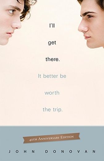 i´ll get there. it better be worth the trip. (en Inglés)