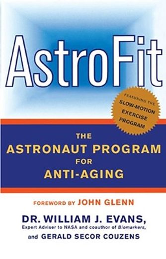 astrofit,the astronaut program for anti-aging (en Inglés)