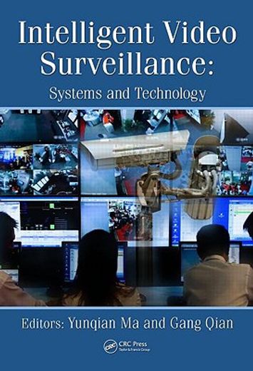 Intelligent Video Surveillance: Systems and Technology (en Inglés)