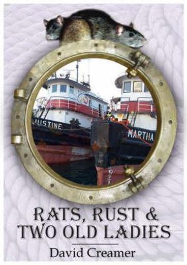 Rats, Rust and Two Old Ladies (en Inglés)