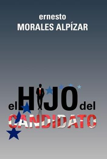 el hijo del candidato (in Spanish)