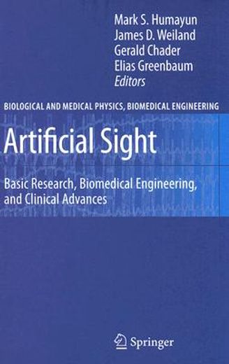 artificial sight,basic research, biomedical engineering, and clinical advances