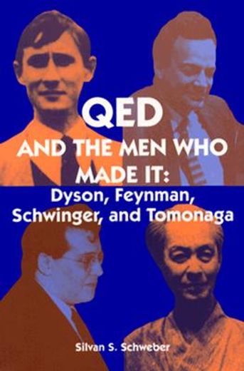 qed and the men who made it,dyson, feynman, schwinger, and tomonaga