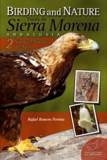 Birding and nature trails in Sierra Morena Andalusia: Sierra Morena de Jaén 2