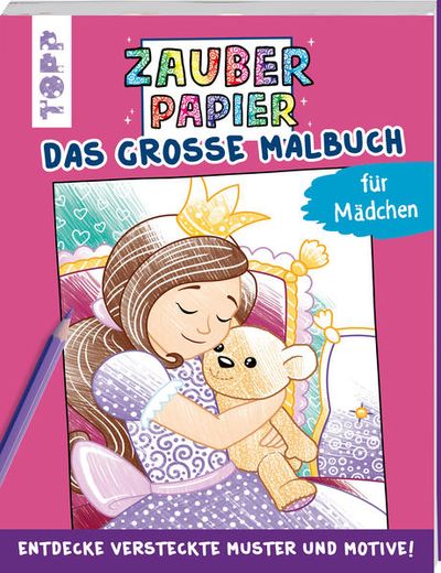 Zauberpapier - das Große Malbuch - für Mädchen: Entdecke Versteckte Muster und Motive! Entdecke Versteckte Muster und Motive! (en Alemán)