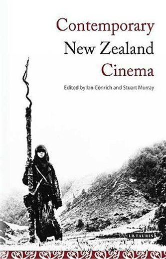 Contemporary New Zealand Cinema: From New Wave to Blockbuster (en Inglés)