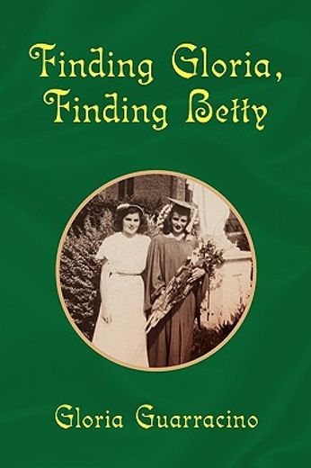 finding gloria, finding betty