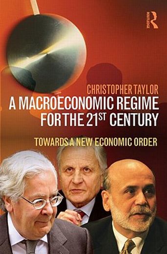 a macroeconomic regime for the 21st century,towards a new economic order