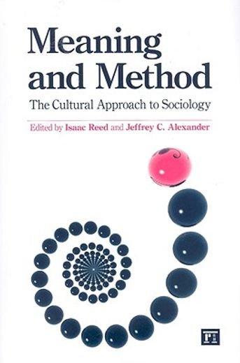 Meaning and Method: The Cultural Approach to Sociology (en Inglés)