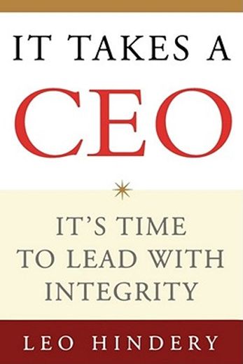 it takes a ceo,it´s time to lead with integrity