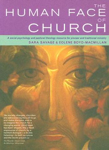 the human face of the church,a social psychology and pastoral theology resource for pioneer and traditional ministry