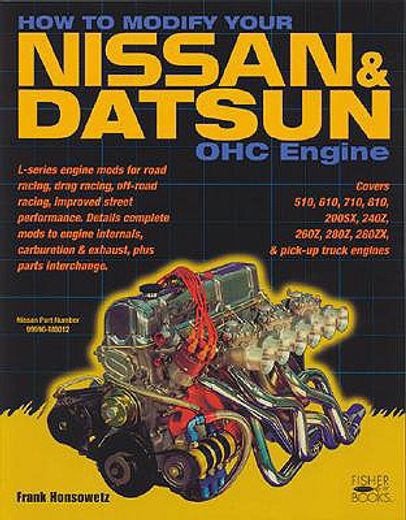 how to modify your nissan&datsun,ohc engine (en Inglés)