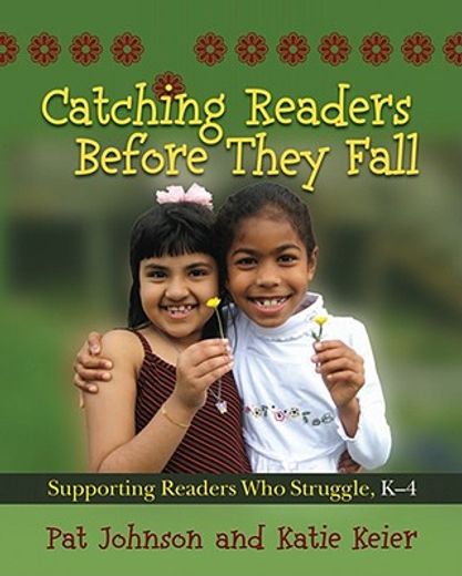 catching readers before they fall,supporting readers who struggle, k-4