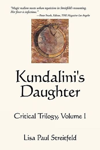 kundalini´s daughter,critical trilogy