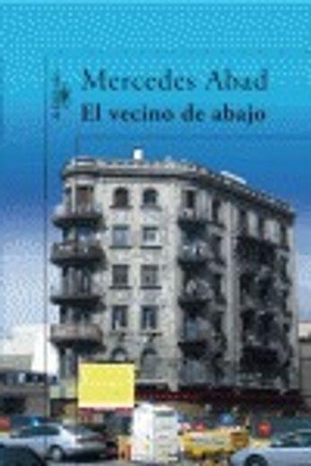 El Vecino De Abajo (spanish Edition)