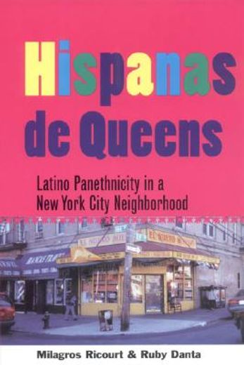 hispanas de queens,latino panethnicity in a new york city neighborhood