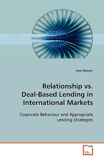 relationship vs. deal-based lending in international markets