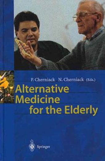 alternative medicine for the elderly (en Inglés)