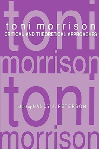 toni morrison,critical and theoretical approaches