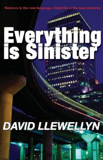 Everything Is Sinister (in English)