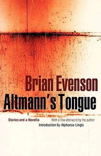 altmann´s tongue,stories and a novella (in English)