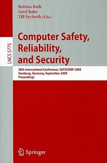 computer safety, reliability, and security,28th international conference, safecomp 2009, hamburg, germany, september 15-18, 2009, proceedings