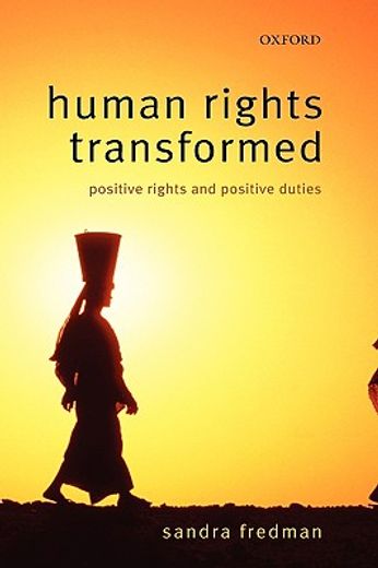 human rights transformed,positive rights and positive duties