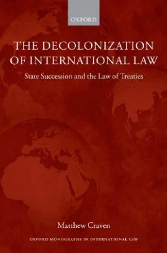the decolonization of international law,state succession and the law of treaties