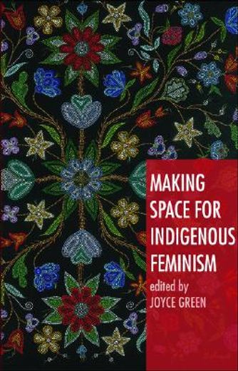 making space for indigenous feminism