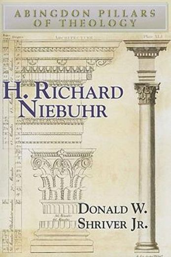 h richard niebuhr,pillars of theology series (en Inglés)