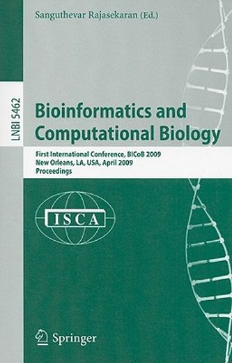 bioinformatics and computational biology,first international conference, bicob 2009, new orleans, la, usa, april 8-10, 2009, proceedings