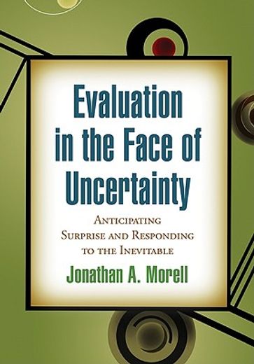 evaluation in the face of uncertainty,anticipating surprise and responding to the inevitable