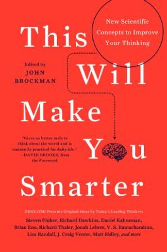 This Will Make you Smarter: New Scientific Concepts to Improve Your Thinking (Edge Question) (en Inglés)