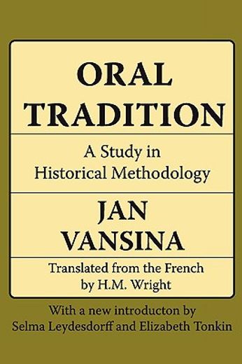 oral tradition,a study in historical methodology
