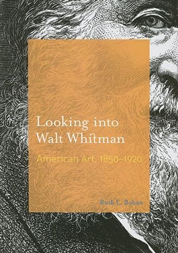 looking into walt whitman,american art, 1850-1920