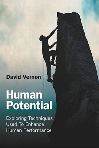 human potential,exploring techniques used to enhance human performance